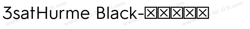 3satHurme Black字体转换